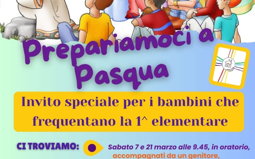 “Prepariamoci a Pasqua”: invito per la 1° elementare